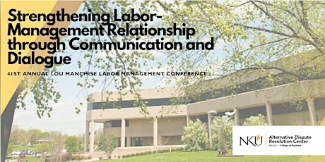 41st Annual Lumanches Labor Management Conference
