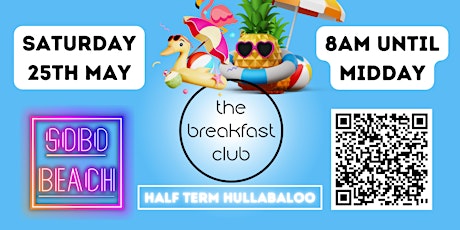 THE BREAKFAST CLUB HALF TERM HULLABALOO