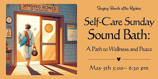 Imagen principal de Self-Care Sunday Sound Bath: A Path to Wellness and Peace