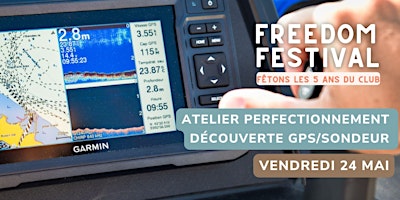 Image principale de Atelier Découverte/Perfectionnement GPS et Sondeur - Freedom Festival