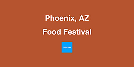 Food Festival - Phoenix