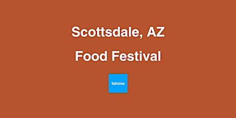 Food Festival - Scottsdale