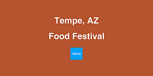 Hauptbild für Food Festival - Tempe