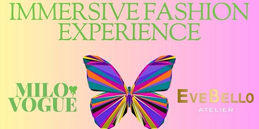 Imagem principal do evento Immersive Fashion Experience