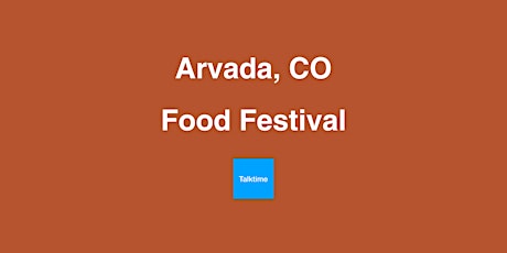 Food Festival - Arvada