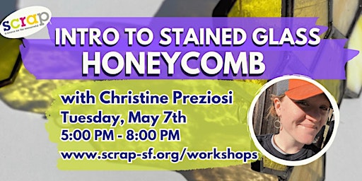 Imagem principal do evento Introduction to Stained Glass: Honeycomb and Christine Workshop