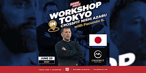 Hauptbild für MAYHEM ATHLETE WORKSHOP / JUNE 29, 2024 - TOKYO / CROSSFIT NISHI AZABU