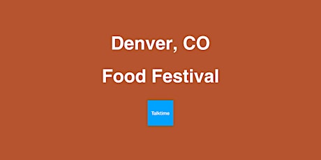 Food Festival - Denver