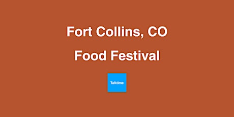 Food Festival - Fort Collins