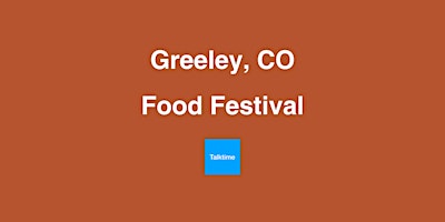 Food Festival - Greeley primary image