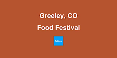 Food Festival - Greeley