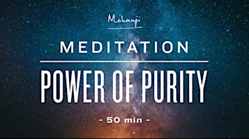 Imagem principal do evento Power Of Purity Meditation
