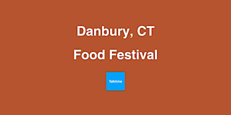 Food Festival - Danbury