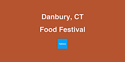 Imagem principal do evento Food Festival - Danbury