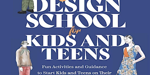 Imagem principal do evento PDF [READ] Fashion design school for kids and teens The ultimate guide for