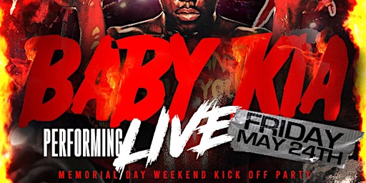 Imagem principal do evento BABY KIA PERFORMING LIVE@ DOMAINE MEMORIAL DAY WEEKEND KICKOFF PARTY