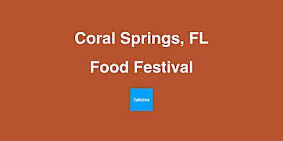 Hauptbild für Food Festival - Coral Springs