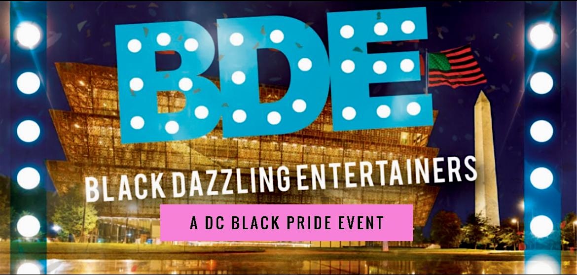 BDE: A DC BLACK PRIDE WEEKEND COMEDY SHOW (A LGBTQIA+ EVENT)