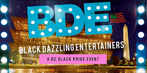 Image principale de BDE: A DC BLACK PRIDE WEEKEND COMEDY SHOW (A LGBTQIA+ EVENT)
