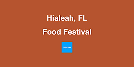 Food Festival - Hialeah