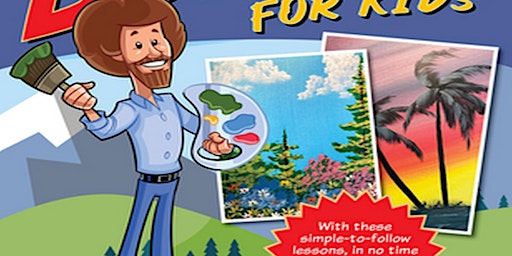 Immagine principale di [READ] Painting with Bob Ross for Kids With these simple-to-follow lessons 