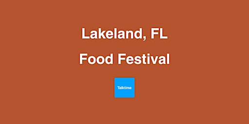 Immagine principale di Food Festival - Lakeland 