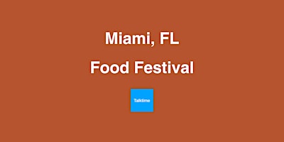 Food Festival - Miami  primärbild