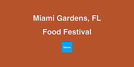 Food Festival - Miami Gardens