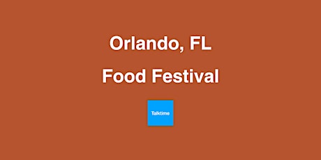 Food Festival - Orlando