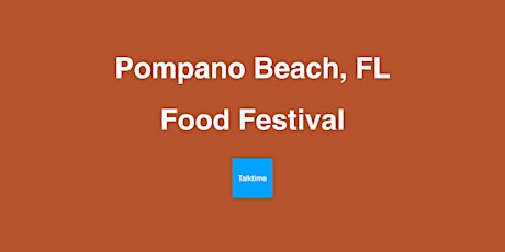 Food Festival - Pompano Beach