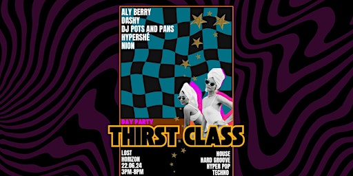 Primaire afbeelding van THIRST CLASS COURTYARD DAY PARTY!