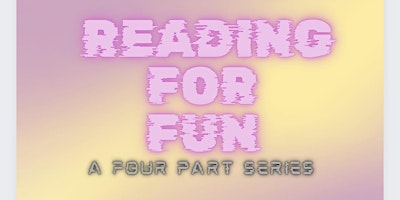 Imagem principal do evento READING FOR FUN: A Four Part Series: BACK TO THE FUTURE