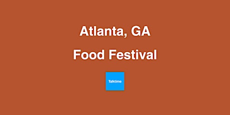 Food Festival - Atlanta