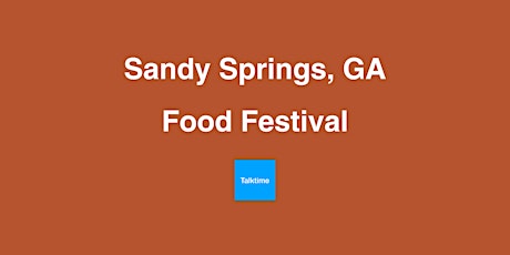 Food Festival - Sandy Springs