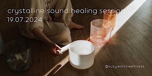 Primaire afbeelding van Crystalline Sound Healing Session