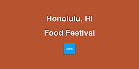 Food Festival - Honolulu