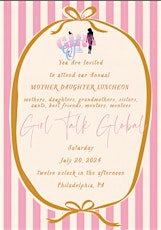 Girl Talk Global Annual Signature Mother Daughter Luncheon - Philadelphia