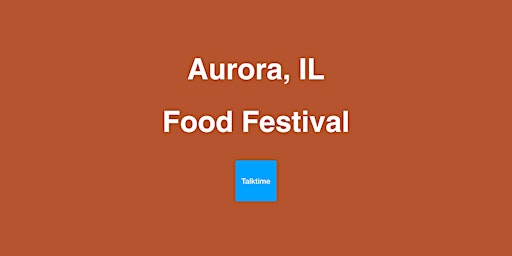 Image principale de Food Festival - Aurora