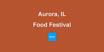 Hauptbild für Food Festival - Aurora