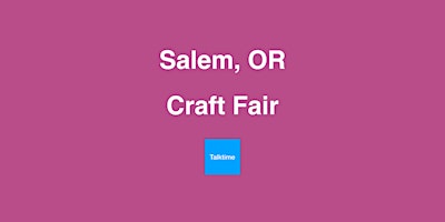 Image principale de Craft Fair - Salem