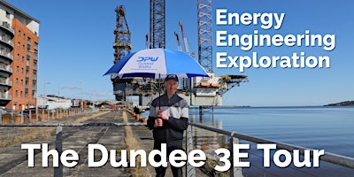 The Dundee 3E Tour - Energy, Engineering + Exploration  primärbild