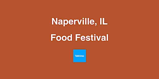 Imagem principal do evento Food Festival - Naperville