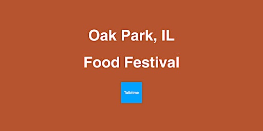 Imagem principal do evento Food Festival - Oak Park