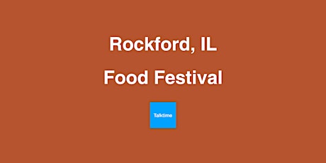Food Festival - Rockford