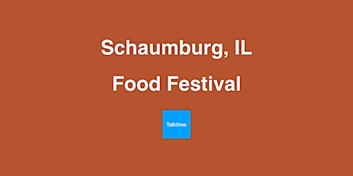 Immagine principale di Food Festival - Schaumburg 