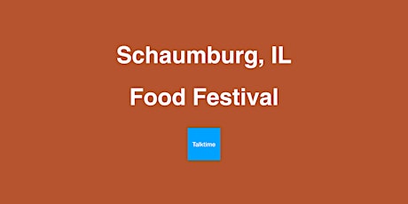 Food Festival - Schaumburg
