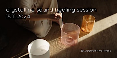 Hauptbild für Crystalline Sound Healing Session