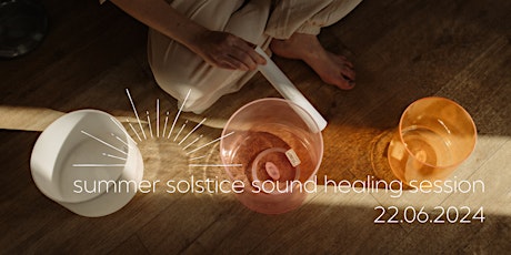 Summer Solstice Sound Healing Session