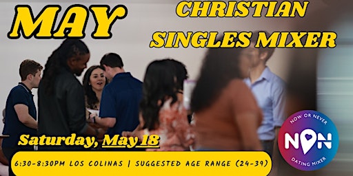 Primaire afbeelding van Now or Never DM: Christian Singles Mixer (24-39)