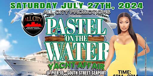 Imagem principal do evento Saturday July 27th @ Pier 15 - Pastel On The Water - HORNBLOWER INFINITY